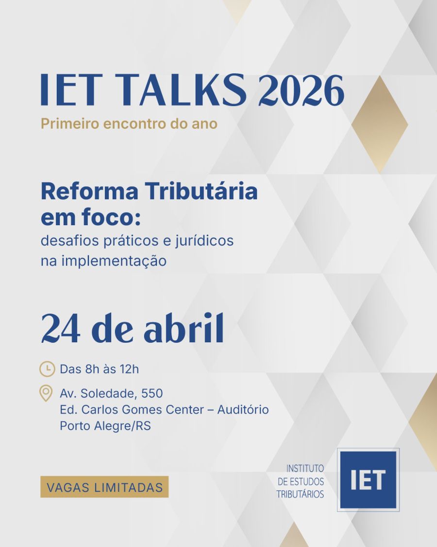 IET Talks - Reforma Tributária em foco: desafios jurídicos na implementação