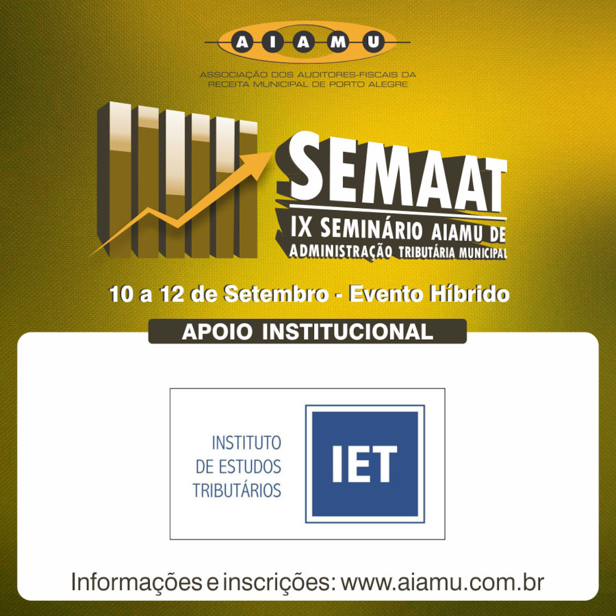 SEMAAT - IX Seminário AIAMU de Administração Tributária Municipal